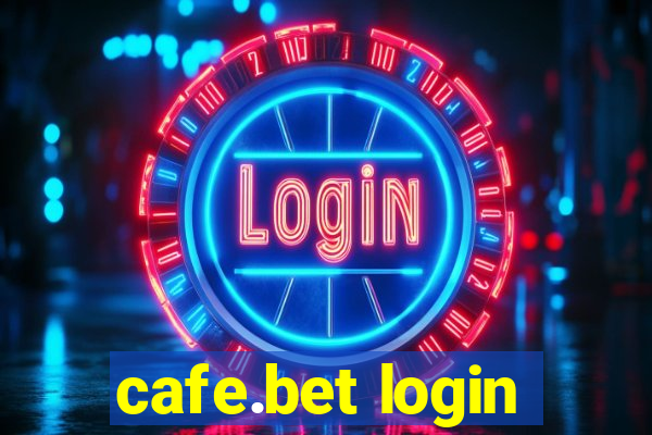 cafe.bet login